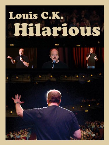Louis C.K.: Hilarious comedy special poster